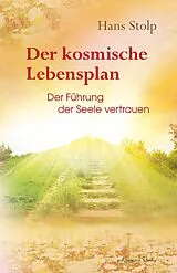 Kartonierter Einband Der kosmische Lebensplan von Hans Stolp