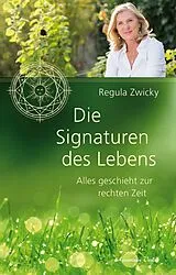 Fester Einband Die Signaturen des Lebens von Regula Zwicky