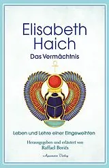 Fester Einband Elisabeth Haich Das Vermächtnis von Elisabeth Haich