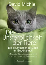 Buch Die Unsterblichkeit der Tiere von David Michie