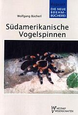 Kartonierter Einband Südamerikanische Vogelspinnen von Wolfgang Bücherl