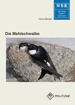Kartonierter Einband Die Mehlschwalbe von Heinz Menzel