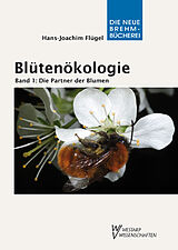 Kartonierter Einband Blütenökologie - Band 1: Die Partner der Blumen von Hans-Joachim Flügel