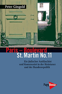 Kartonierter Einband Paris  Boulevard St. Martin No. 11 von Peter Gingold