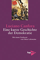Kartonierter Einband Eine kurze Geschichte der Demokratie von Luciano Canfora
