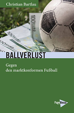 Kartonierter Einband Ballverlust von Christian Bartlau