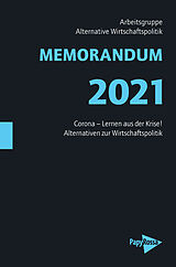 Kartonierter Einband MEMORANDUM 2021 von Arbeitsgruppe Alternative Wirtschaftspolitik