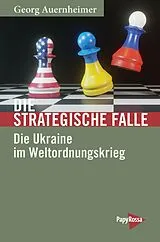 Kartonierter Einband Die strategische Falle von Georg Auernheimer