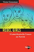 E-Book (epub) Rebel Girls von Victor Grossman