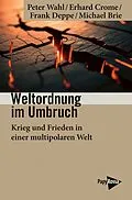 E-Book (epub) Weltordnung im Umbruch von Peter Wahl, Erhard Crome, Frank Deppe