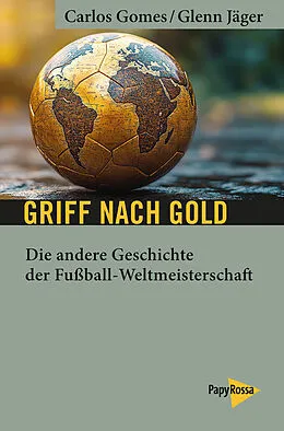 E-Book (epub) Griff nach Gold von Carlos Gomes, Glenn Jäger