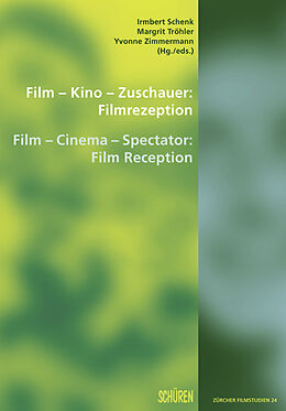 Kartonierter Einband Film  Kino  Zuschauer: Filmrezeption Film - Cinema - Spectator: Film Reception von 