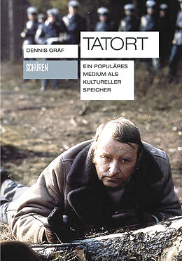 Paperback Tatort. Ein populäres Medium als kultureller Speicher von Dennis Gräf