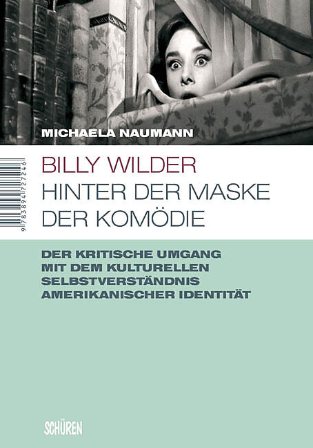 Billy Wilder - hinter der Maske der Komödie