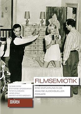 Paperback Filmsemiotik von Dennis Gräf, Stephanie Großmann, Peter Klimczak