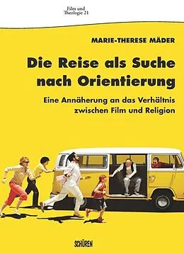 E-Book (epub) Die Reise als Suche nach Orientierung von Marie-Therese Mäder