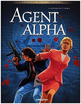 Fester Einband Agent Alpha - Gesamtausgabe 1 von Pascal Renard, Juri Schigunov