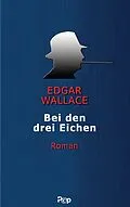 E-Book (epub) Bei den drei Eichen von Edgar Wallace