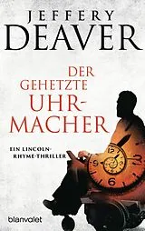 E-Book (epub) Der gehetzte Uhrmacher von Jeffery Deaver