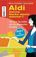 E-Book (epub) Aldi Welche Marke steckt dahinter? - von Sylvia Schaab, Werner Eschenbek