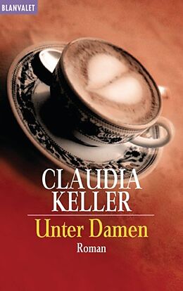 E-Book (epub) Unter Damen von Claudia Keller
