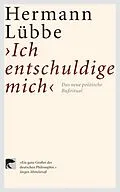 E-Book (epub) Ich entschuldige mich von Hermann Lübbe