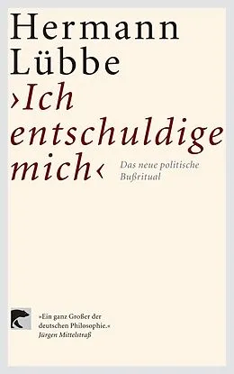 E-Book (epub) Ich entschuldige mich von Hermann Lübbe