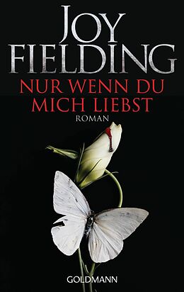 E-Book (epub) Nur wenn du mich liebst von Joy Fielding
