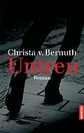 E-Book (epub) Untreu von Christa von Bernuth