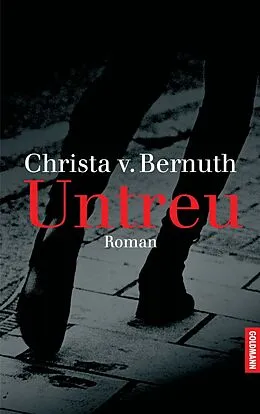 E-Book (epub) Untreu von Christa von Bernuth