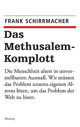 E-Book (epub) Das Methusalem-Komplott von Frank Schirrmacher
