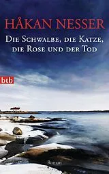 ePUB Die Schwalbe, die Katze, die Rose und der Tod von Håkan Nesser