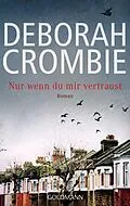 E-Book (epub) Nur wenn du mir vertraust von Deborah Crombie