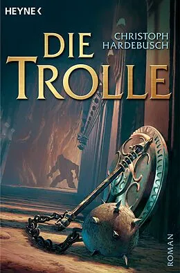E-Book (epub) Die Trolle von Christoph Hardebusch
