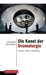 Paperback Die Kunst der Dramaturgie von Anke Roeder