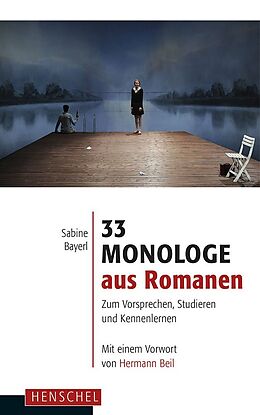 Kartonierter Einband 33 Monologe aus Romanen von Sabine Bayerl