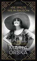 E-Book (epub) "Sie spielte wie im Rausch" von Ursula Overhage