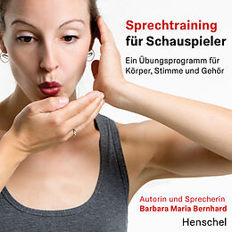  Sprechtraining für Schauspieler. Audiobook von Barbara Maria Bernhard