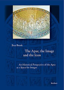 Livre Relié The Apse, the Image and the Icon de Beat Brenk