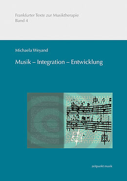 Kartonierter Einband Musik  Integration  Entwicklung von Michaela Weyand