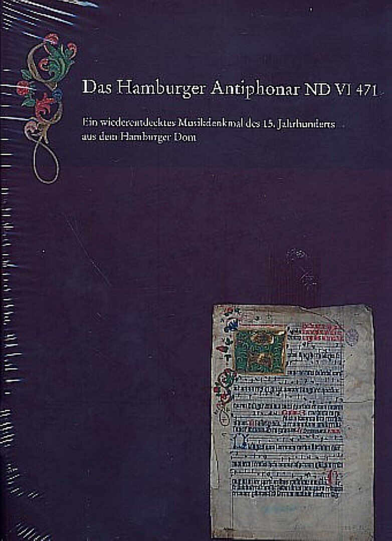 Das Hamburger Antiphonar ND VI 471