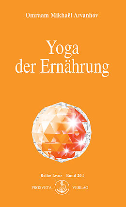 Kartonierter Einband Yoga der Ernährung von Omraam Mikhaël Aïvanhov