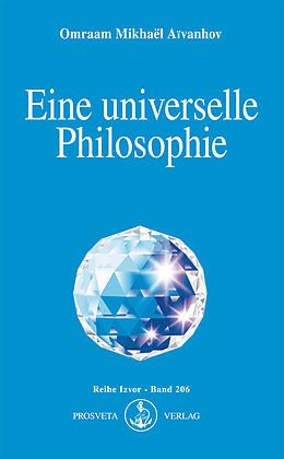 E-Book (epub) Eine universelle Philosophie von Omraam Mikhaël Aïvanhov