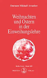 E-Book (epub) Weihnachten und Ostern in der Einweihungslehre von Omraam Mikhael Aivanhov