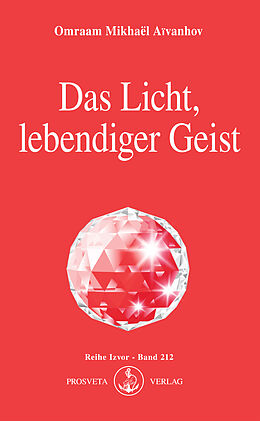 E-Book (epub) Das Licht, lebendiger Geist von Omraam Mikhaël Aïvanhov