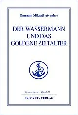 E-Book (epub) Der Wassermann und das Goldene Zeitalter - Teil 1 von Omraam Mikhaël Aïvanhov