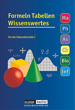 Kartonierter Einband Formeln Tabellen Wissenswertes - Für die Sekundarstufe I - Mathematik - Physik - Astronomie - Chemie - Biologie - Informatik von Lutz Engelmann, Lothar Meyer, Günter Liesenberg