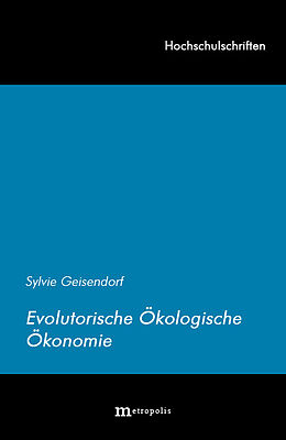 Kartonierter Einband Evolutorische Ökologische Ökonomie von Sylvie Geisendorf