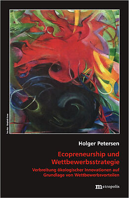 Kartonierter Einband Ecopreneurship und Wettbewerbsstrategie von Holger Petersen
