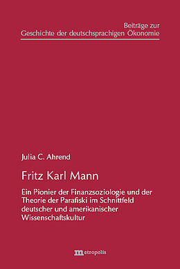 Kartonierter Einband Fritz Karl Mann von Julia C Ahrend